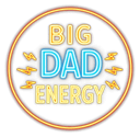 Big Dad Energy